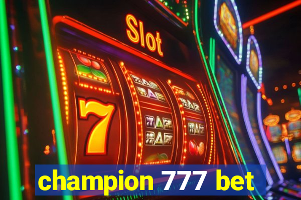 champion 777 bet